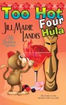 Too Hot Four Hula - Jill Marie Landis - 9781611948073