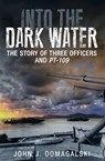 Into the Dark Water - John J. Domagalski - 9781612002354