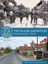 The Falaise Gap Battles - Simon Forty ; Leo Marriott - 9781612005393