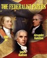 The Federalist Papers - Alexander (World Bank USA) Hamilton ; John Jay ; James Madison - 9781612032917