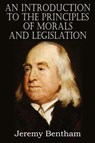 An Introduction to the Principles of Morals and Legislation - Jeremy Bentham - 9781612032955