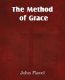 The Method of Grace - John Flavel - 9781612038155