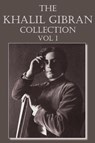 The Khalil Gibran Collection Volume I - Kahlil Gibran - 9781612039930
