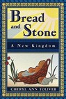 Bread and Stone - Cheryl Ann Toliver - 9781612040288