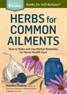 Herbs for Common Ailments - Rosemary Gladstar - 9781612124315