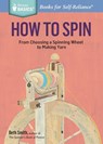 How to Spin - Beth Smith - 9781612126128