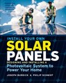 Install Your Own Solar Panels - Joseph Burdick ; Philip Schmidt - 9781612128252