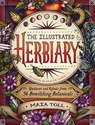 The Illustrated Herbiary - Maia Toll - 9781612129686