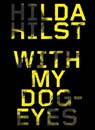 With My Dog Eyes - Hilda Hilst - 9781612193465