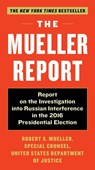 The Mueller Report - Special Counsel's Office Dept of Justice ; Robert S. Mueller III - 9781612197821