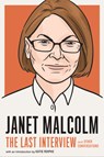 Janet Malcolm: The Last Interview - Janet Malcolm - 9781612199689