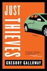 Just Thieves - Gregory Galloway - 9781612199962