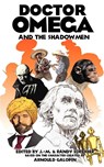 Doctor Omega and the Shadowmen - Arnould Galopin - 9781612270371