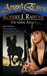 Six-Gun Angel - Robert J. Randisi - 9781612325897