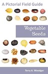 Vegetable Seeds - Terry A Woodger - 9781612330457