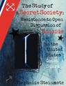 The Study of a Secret Society - Stephanie I M Steinmetz - 9781612337517