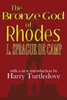 The Bronze God of Rhodes - L Sprague de Camp - 9781612421445
