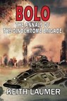 Bolo: The Annals of the Dinochrome Brigade - LAUMER,  Keith - 9781612424668