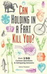 Can Holding in a Fart Kill You? - Andrew Thompson - 9781612435077