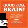 Good Job, Brain! - Karen Chu ; Colin Felton ; Dana Nelson ; Chris Kohler - 9781612436258