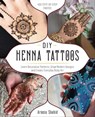 DIY Henna Tattoos - Aroosa Shahid - 9781612438238
