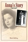 Anna's Story - Rich McKay - 9781612541587
