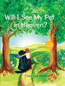 Will I See My Pet in Heaven? - Friar Jack Wintz - 9781612610986
