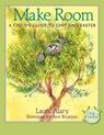 Make Room: A Child's Guide to Lent and Easter -- Part of the Circle of Wonder Series - Laura Alary - 9781612616599