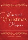 Essential Christmas Prayers - Editors at Paraclete Press - 9781612619699