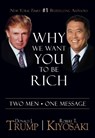 Why We Want You To Be Rich - Donald J. Trump ; Robert T. Kiyosaki - 9781612680910