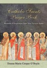 Catholic Saints Prayer Book - Donna-Marie Cooper O'Boyle - 9781612787640