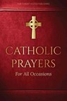Catholic Prayers for All Occasions - Jacquelyn Lindsey - 9781612789163