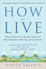 How to Live - Judith Valente ; Martin E. Marty - 9781612834108