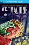 We, the Machine & Planet of Dread - Dwight V. Swain - 9781612870663