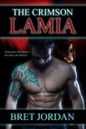 The Crimson Lamia - Bret Jordan - 9781612921617