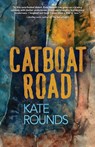 Catboat Road - Kate Rounds - 9781612942452