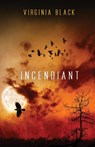 Incendiant - Virginia Black - 9781612943176