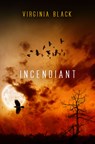 Incendiant - Virginia Black - 9781612943176