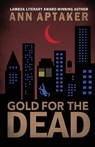 Gold for the Dead - Ann Aptaker - 9781612943275