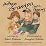 When Grandpa Gets Going - David Radman - 9781612969992