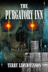 The Purgatory Inn - Terry Lloyd Vinson - 9781613091913