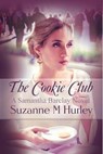 The Cookie Club - Suzanne M. Hurley - 9781613092903