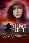 Zelda’s Guilt - Agnes Alexander - 9781613093306