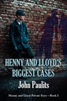 Henny and Lloyd's Biggest Cases - John Paulits - 9781613098462