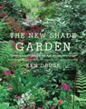 The New Shade Garden - Ken Druse - 9781613126042