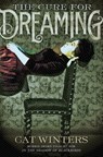 The Cure for Dreaming - Cat Winters - 9781613126912