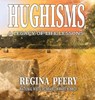 Hughisms - Regina Peery - 9781613147726