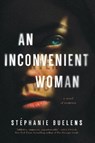 An Inconvenient Woman - BUELENS,  Stephanie - 9781613162453
