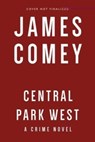 Comey, J: Central Park West - James Comey - 9781613164037