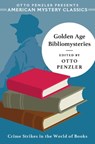 Golden Age Bibliomysteries - Otto Penzler - 9781613164204